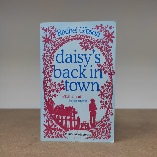 Rachel Gibson - Daisy's Back In Town