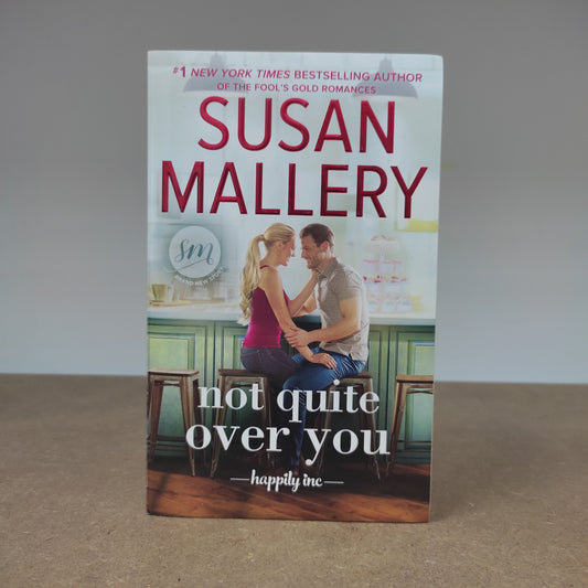 Susan Mallery - Not Quite Over You