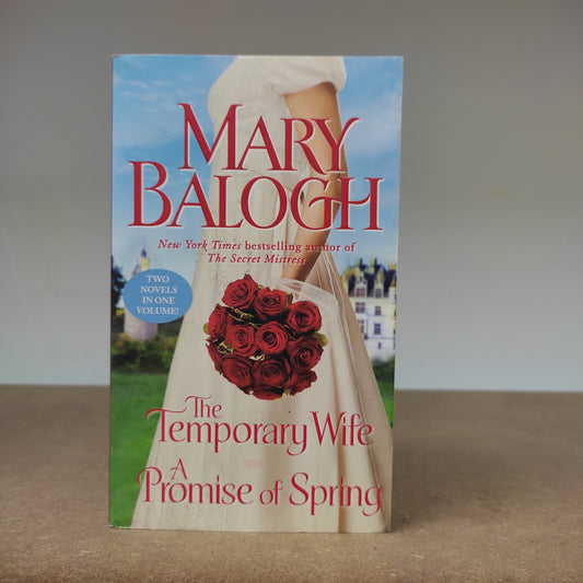 Mary Balogh - The Temporary Wife / A Promise Of Spring