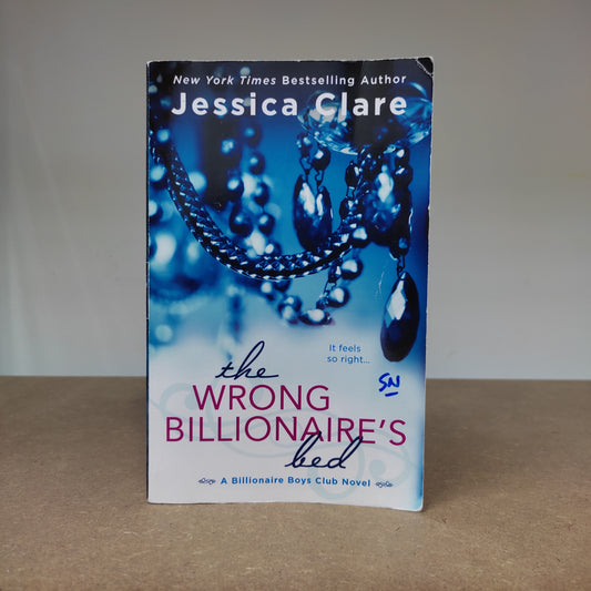 Jessica Clare - The Wrong Billionaire's Bed