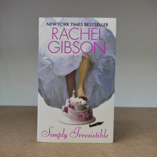 Rachel Gibson - Simply Irresistible