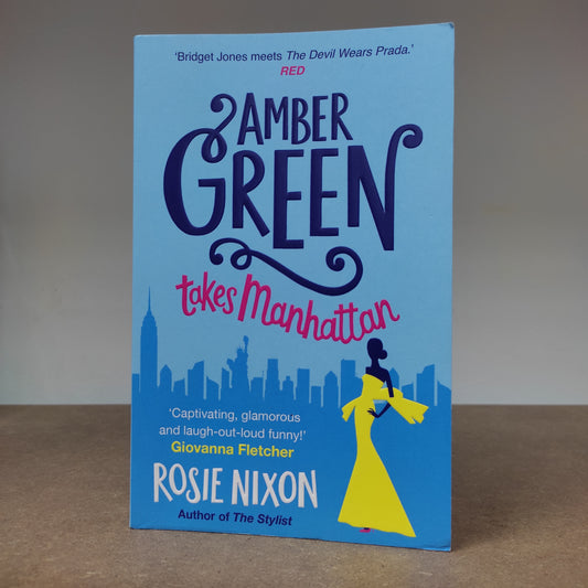 Rosie Nixon - Amber Green Takes Manhattan