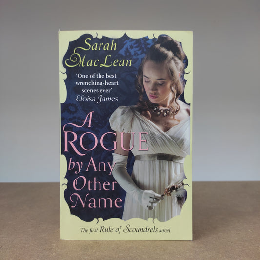 Sarah MacLean - A Rogue By Any Other Name
